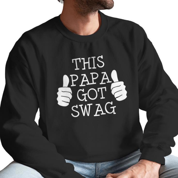 Funny Fathers Day 2018 This Papa Got Swag Men Sweatshirt