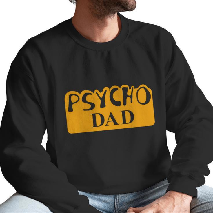 Psycho Dad Al Bundy Shirt Men Sweatshirt