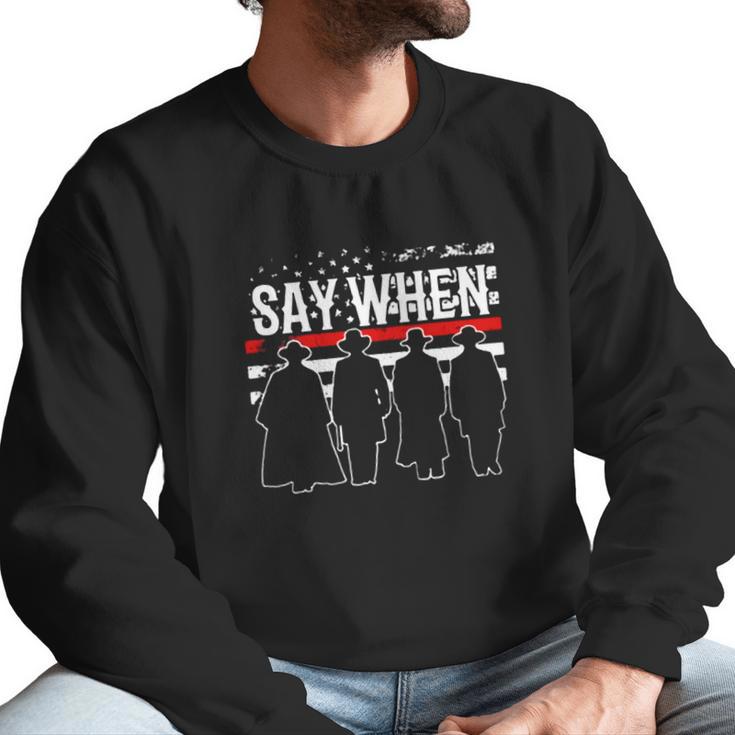 Tombstone Say When American Flag Men Sweatshirt