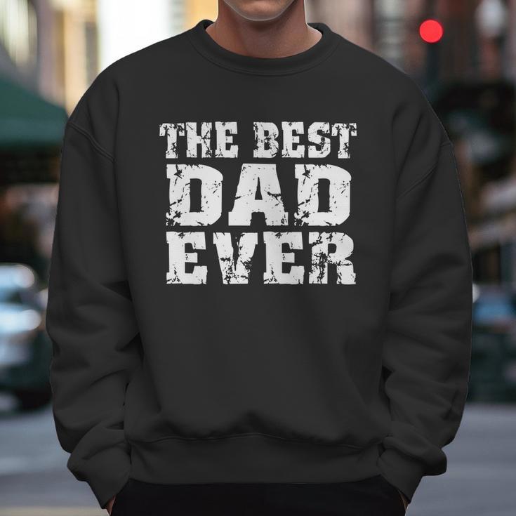 Best Dad Ever Block Logo Men Sweatshirt