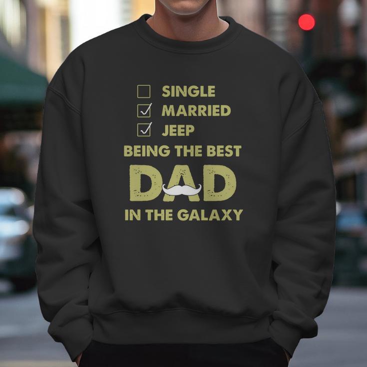 Being The Best Dad In The Galaxy Jeep Shirt Men Sweatshirt