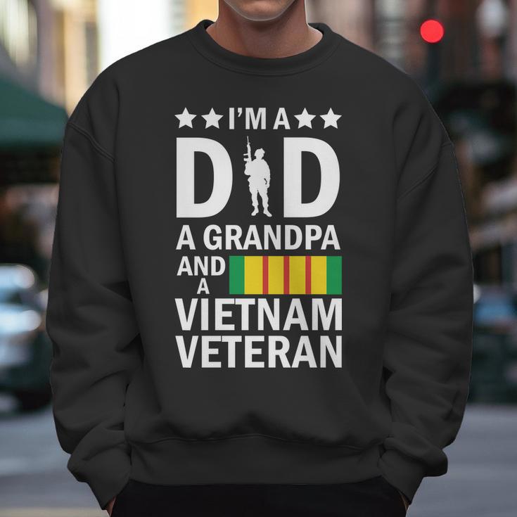 Im A Dad A Grandpa And A Vietnam Veteran Men Sweatshirt