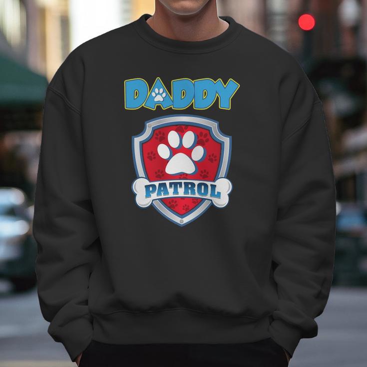 Daddy Patrol - Funny Gift Birthday Party Men Sweatshirt