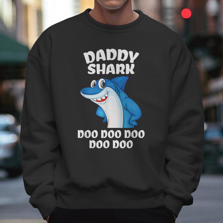 Daddy Shark Do Do Do Funny Men Sweatshirt