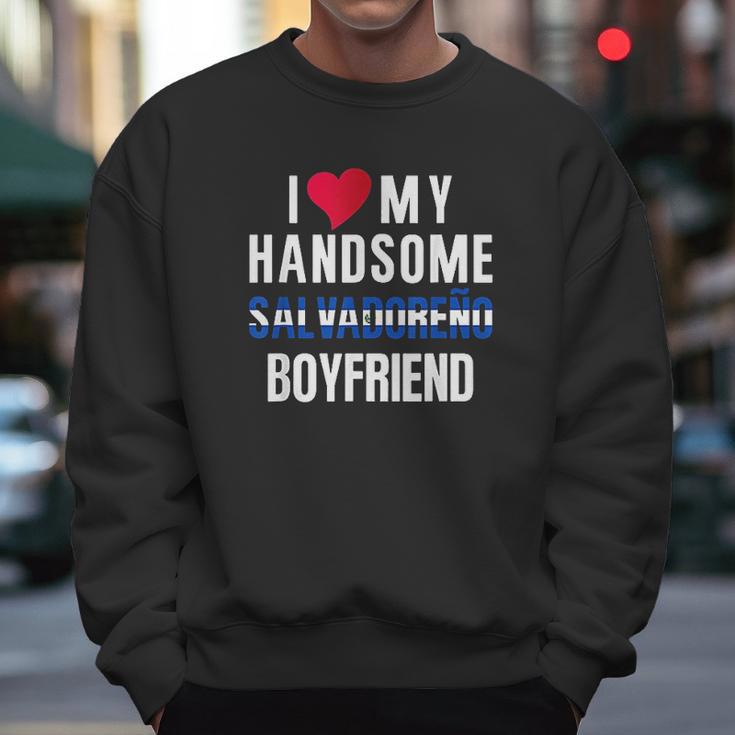 I Love My Salvadorian Boyfriend Camisa El Salvador Flag Men Sweatshirt