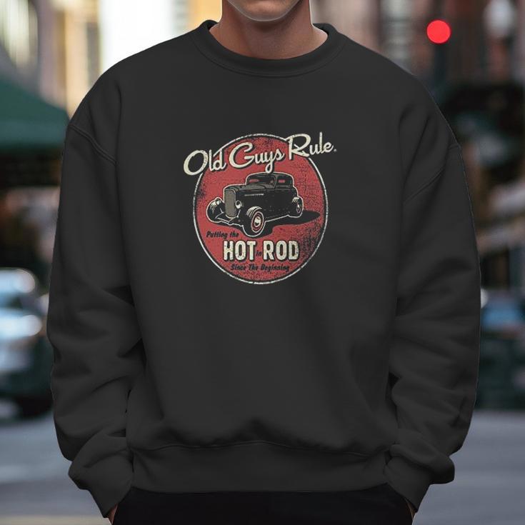 Old Guys Rule Putting The Hot In Rod Men Sweatshirt