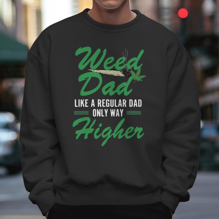 Vintage Weed Dad Like A Regular Dad Only Way Higher Fathers Day Men Sweatshirt