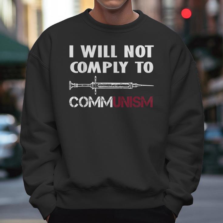 I Will Not Comply To Communism Needle Usa Flag Conservative Men Sweatshirt