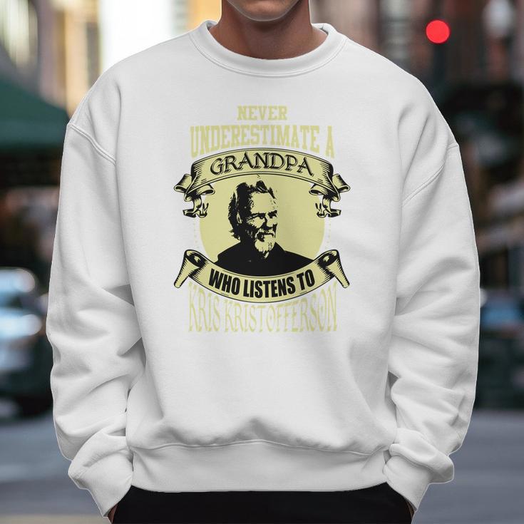 Never Underestimate A Grandpa Who Listens To Kris Kristofferson Men Sweatshirt