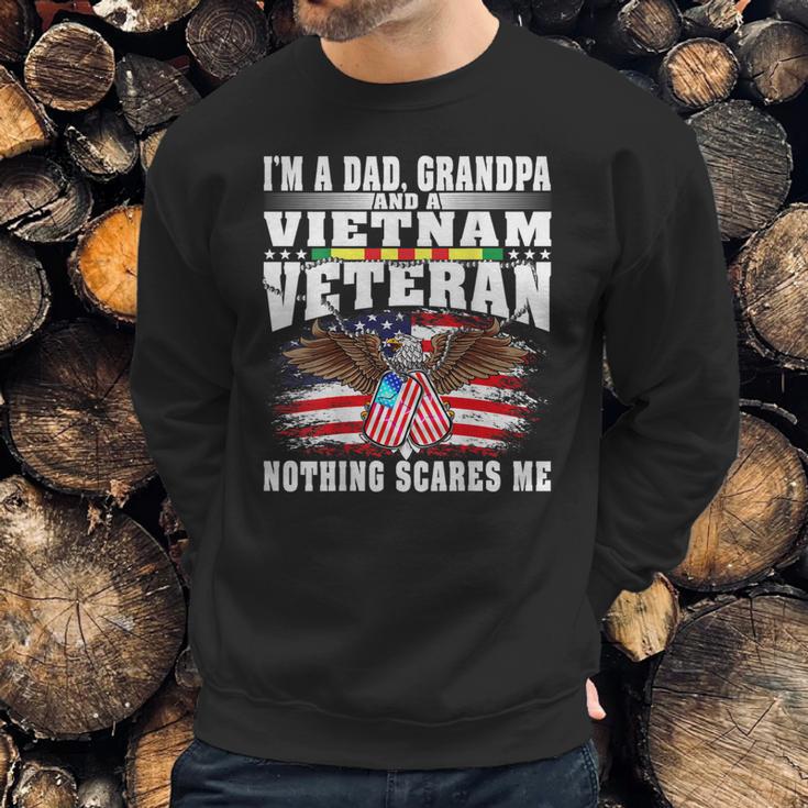 Mens Im A Dad Grandpa And Vietnam Veteran - Nothing Scares Me Men Sweatshirt