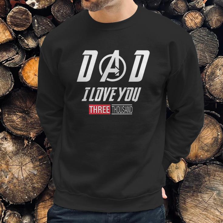 Dad I Love You 3000 Endgame Superhero Men Sweatshirt