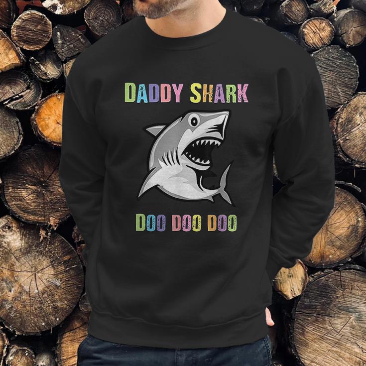 Daddy Shark Doo Doo For Fathers Day Him Dad Grandpa Men Sweatshirt