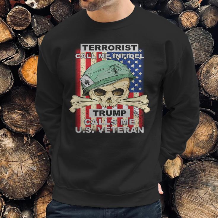 Terrorist Call Me Infidel Trump Calls Me Us Veteran Graphic Design Printed Casual Daily Basic Men Sweatshirt