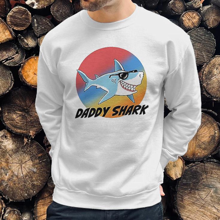 Daddy Shark With Sunglasses Dad Birthday Gifts Men Sweatshirt