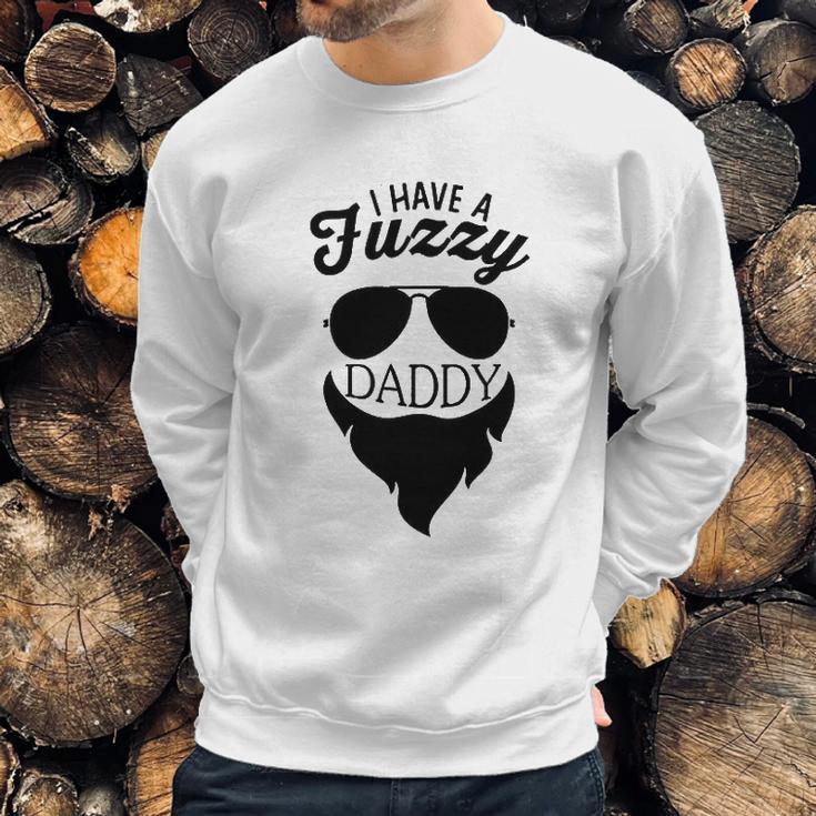 I Have A Fuzzy Daddy Funny Cute Infant Creeper Men Sweatshirt