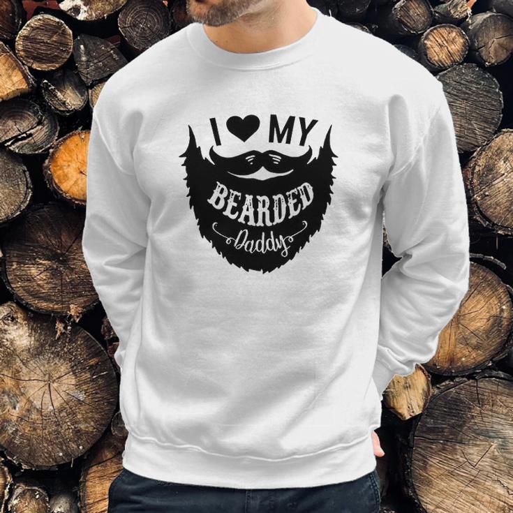 I Love My Bearded Daddy Funny Gift Idea Baby Creeper Boys Girls Men Sweatshirt