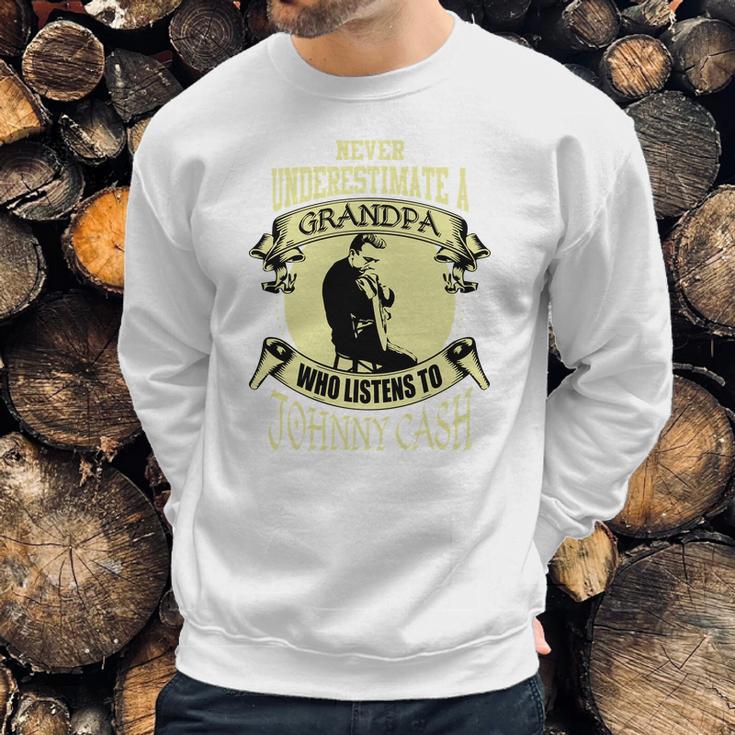 Never Underestimate A Grandpa Who Listens To Johnny Cash Men Sweatshirt