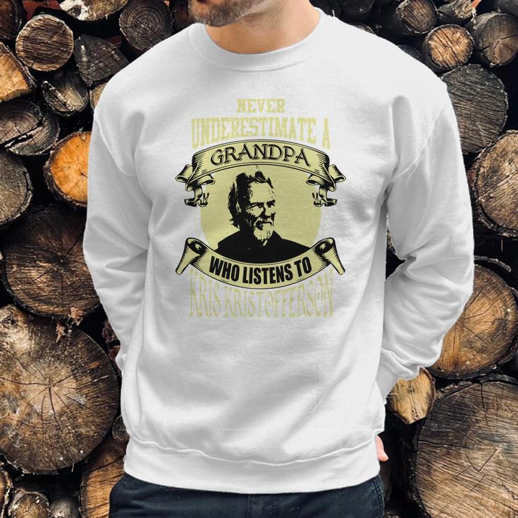 Never Underestimate A Grandpa Who Listens To Kris Kristofferson Men Sweatshirt