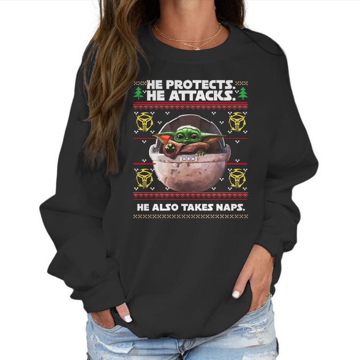 Baby Yoda He Protects He Attacks He Also Takes Naps Christmas Sweater Women Sweatshirt