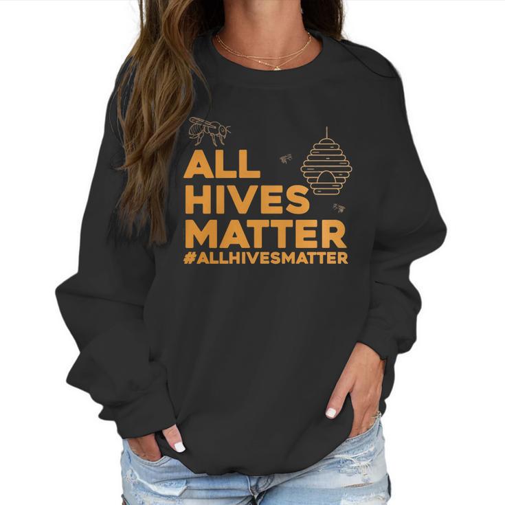 Beekeeper T Shirt - All Hives Matter Honey Bee Apiarist Gift Women Sweatshirt