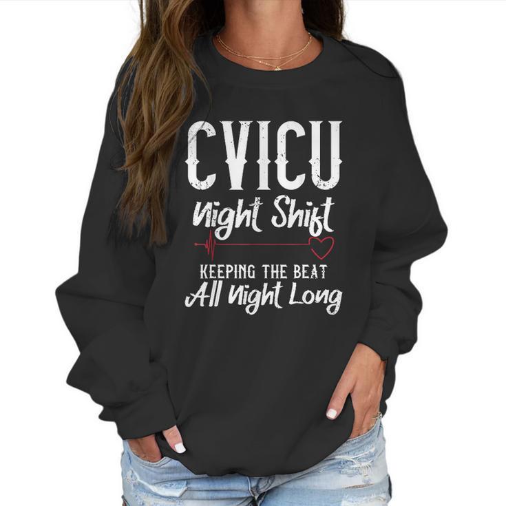 Cvicu Night Shift Nurse Keeping The Beat Women Sweatshirt