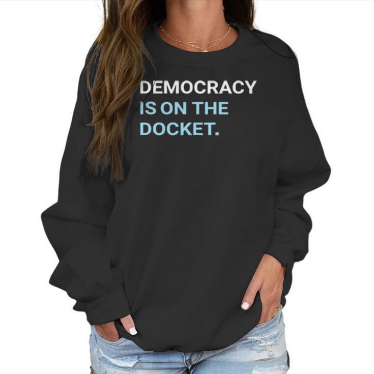 Democracy Is On The Docket Men Women T-Shirt Graphic Print Casual Unisex Tee Women Sweatshirt