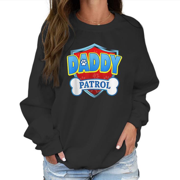 Funny Daddy Patrol Dog Mom Dad Best Christmas Gifts For Dad Women Sweatshirt