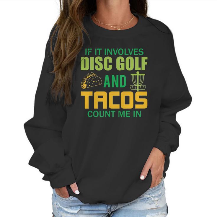 Funny Disc Golf  Mens Taco Lover Frisbee Golfer Women Sweatshirt