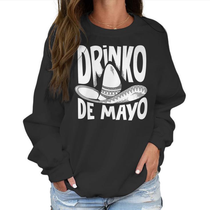 Funny Drinko De Mayo Boys Girls Drinking Beer Wine Women Sweatshirt