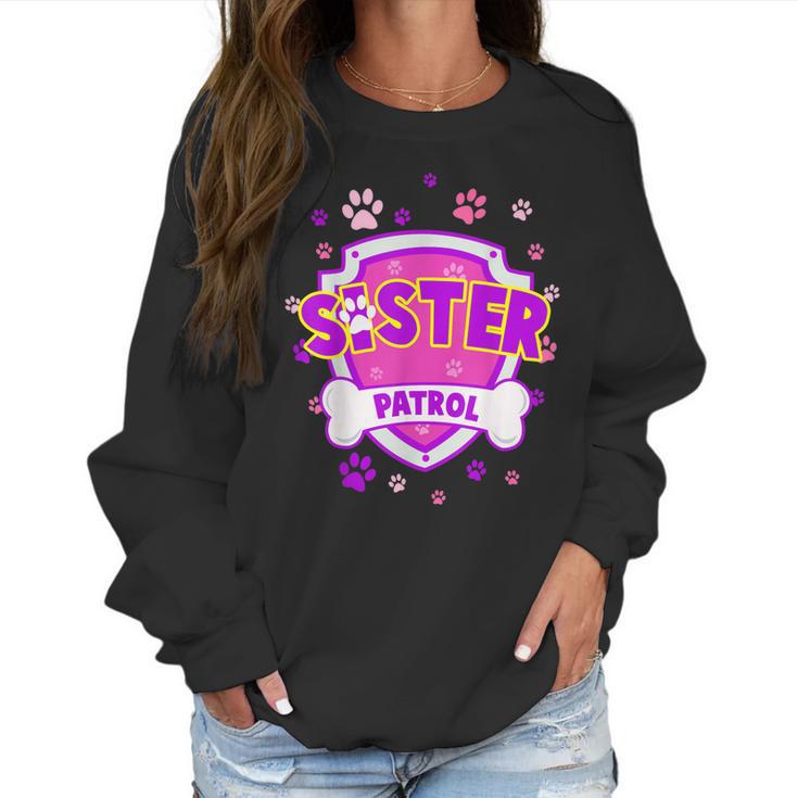 Funny Sister Patrol - Dog Mom Dad For Men Women Women Sweatshirt