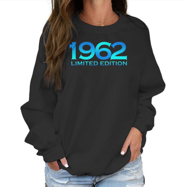 Humor 1962 60 Years Old Bday Men Women 60Th Birthday Women Sweatshirt