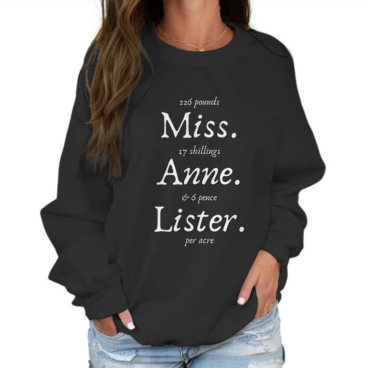 Miss Anne Lister Per Acre Lesbian Diaries Fan Gift Series Women Sweatshirt