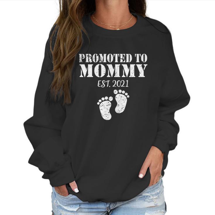 Mom Promoted To Mother Est 2021 Women Sweatshirt