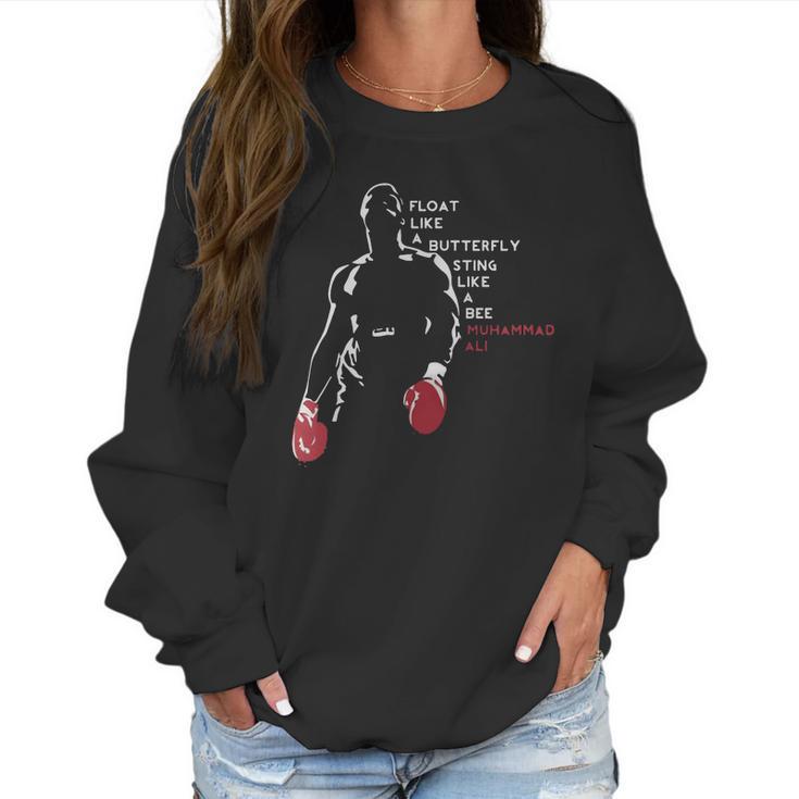 Muhammad Ali Float Like A Butterfly Sting Like A Bee Women Sweatshirt