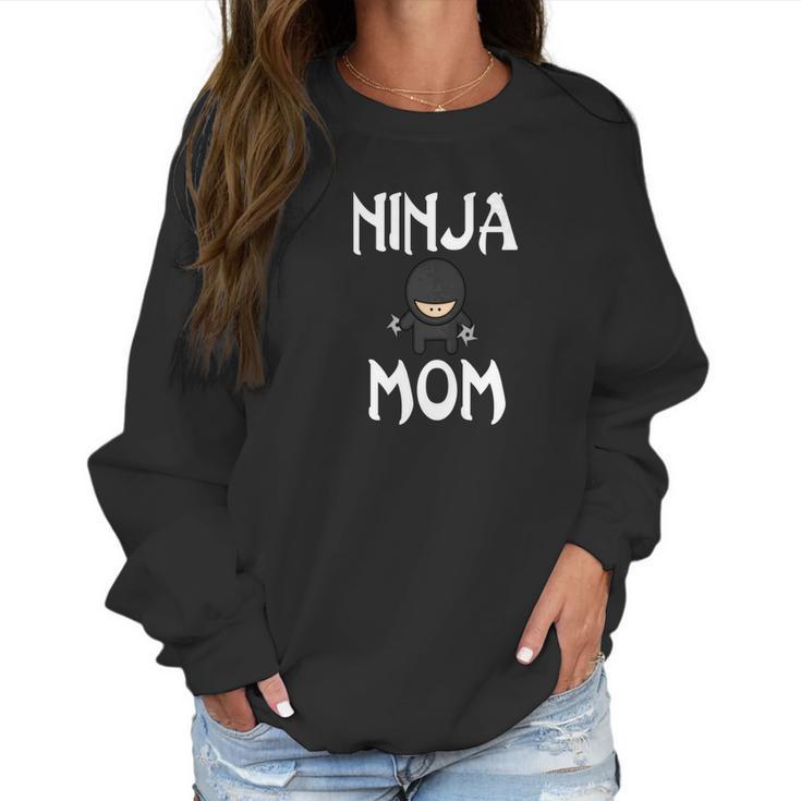 Womens Ninja Mom Funny Shuriken Mother Ninjamom Women Sweatshirt