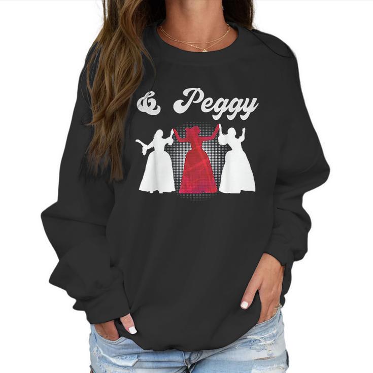 And Peggy Hamilton Us History Schuyler Sisters Gift Women Sweatshirt