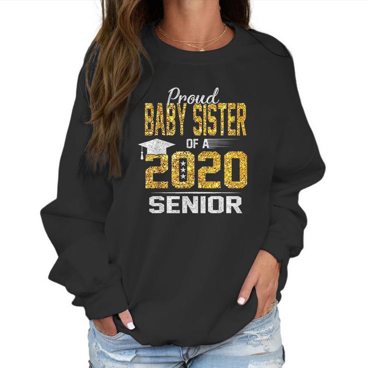 Proud Lil Baby Sister Of A 2020 Senior Women Sweatshirt