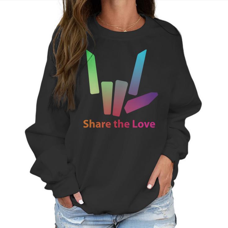 Rainbow Share The Love T-Shirt Women Sweatshirt