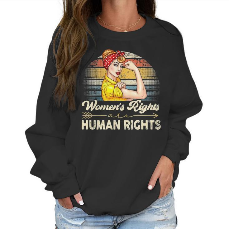 Womens Rights Human Rights Pro Roe V Wade 1973 Keep Abortion Safe &Legalabortion Ban Feminist Womens Rights Women Sweatshirt