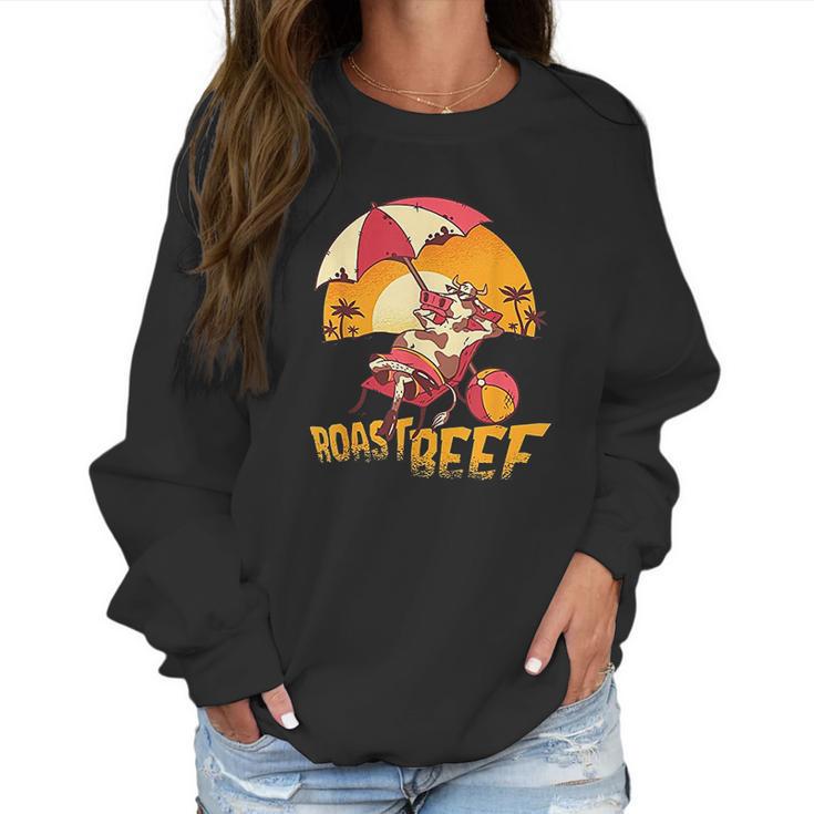 Roast Beef Funny Cow Sunbathing On The Beach Women Sweatshirt