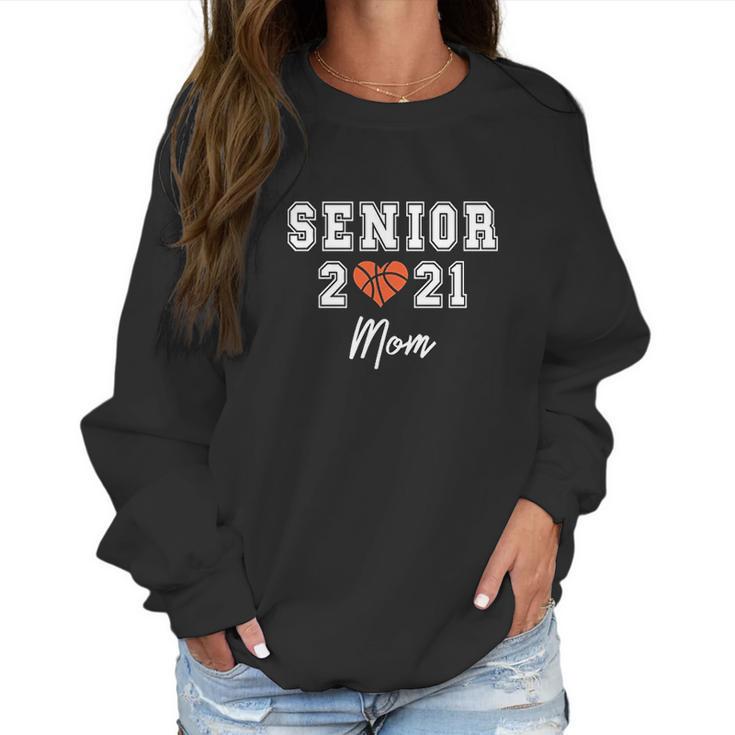 Senior 2021 Basketball Mom Gift Women Sweatshirt