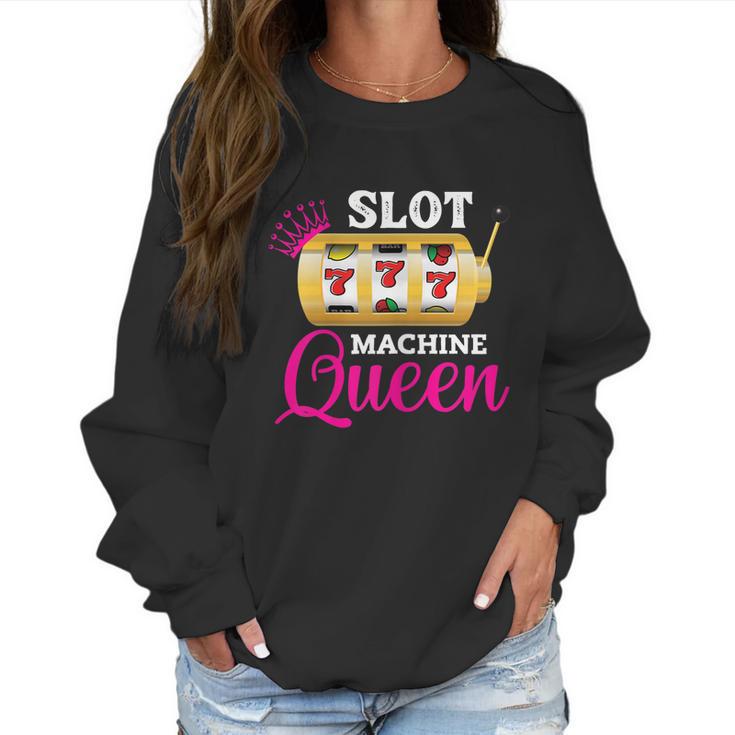 Womens Slot Machine Queen Funny Casino Gambling Women Sweatshirt