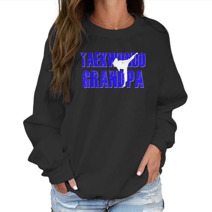 Taekwondo Grandpa Papa Tae Kwon Do Girl Granddaughter Women Sweatshirt