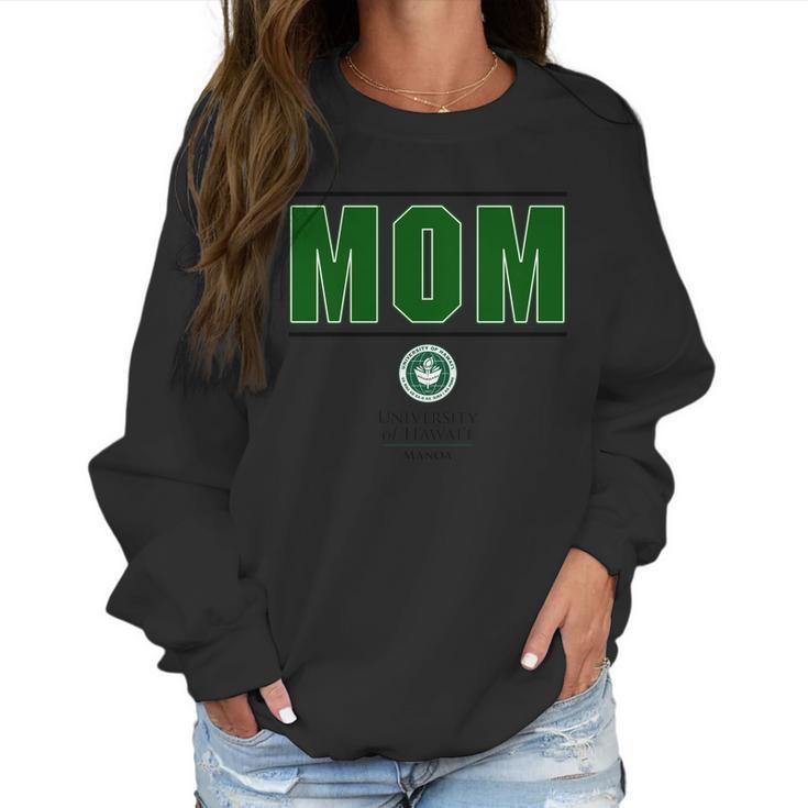 University Of Hawaii At Manoa Proud Mom Parents Day 2020 Women Sweatshirt