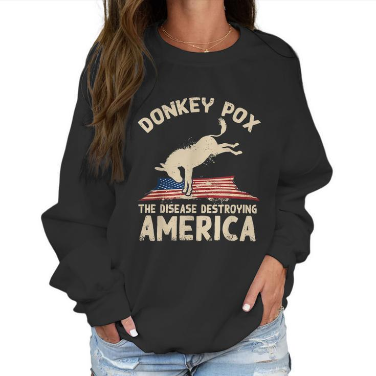 Us Flag Donkey Pox The Disease Destroying America Democratic Women Sweatshirt