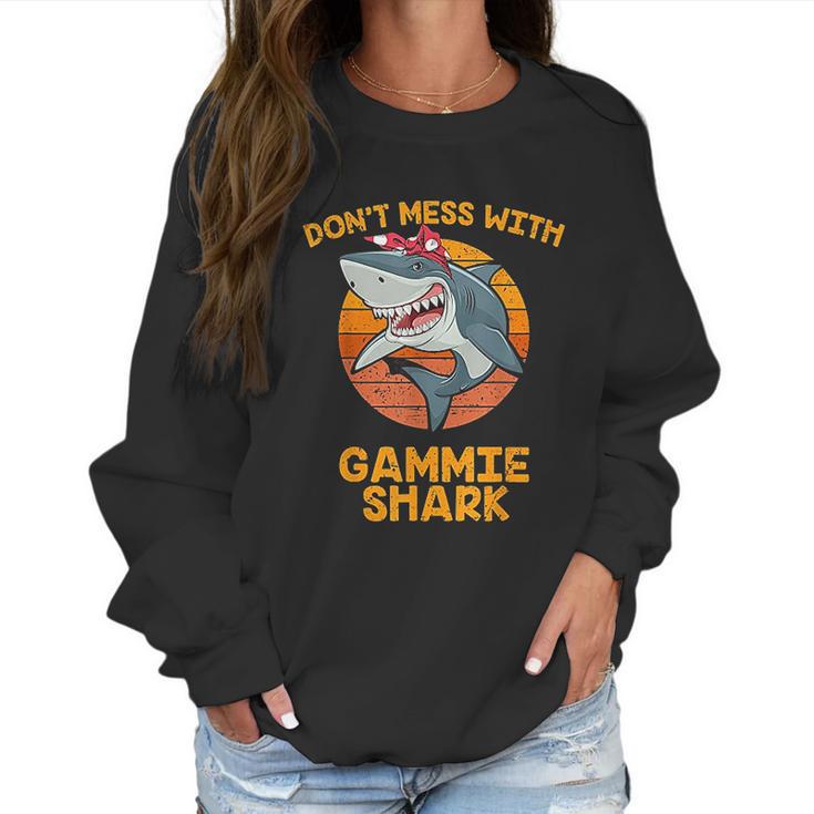 Vintage Dont Mess With Grandma Shark Gammie Gifts Women Sweatshirt