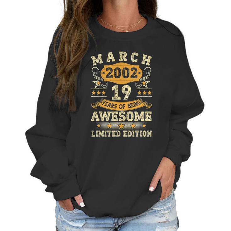 Vintage March 2002 19Th Birthday Men Women 19 Years Old Women Sweatshirt