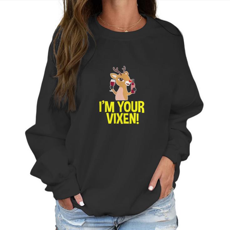 Im Your Vixen Reindeer Christmas Women Sweatshirt