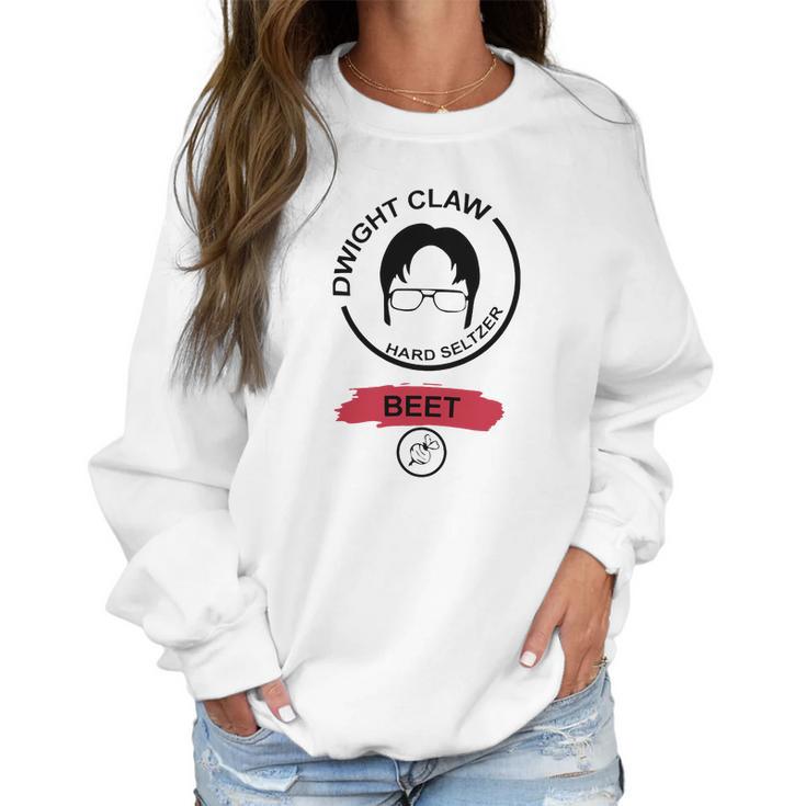 Dwight Claw Hard Seltzer Beet Shirt Women Sweatshirt