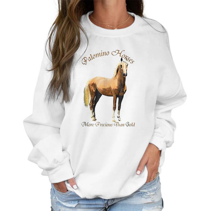 Palomino Horse More Precious Than Gold Women Sweatshirt